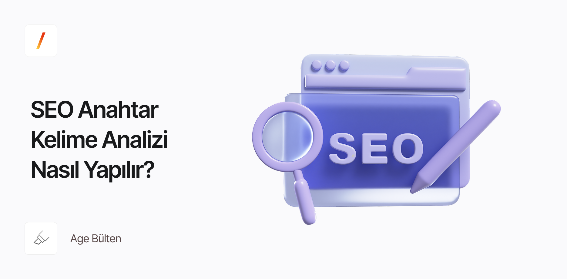 SEO Anahtar Kelime Analizi Nasıl Yapılır? Başlangıç Rehberi