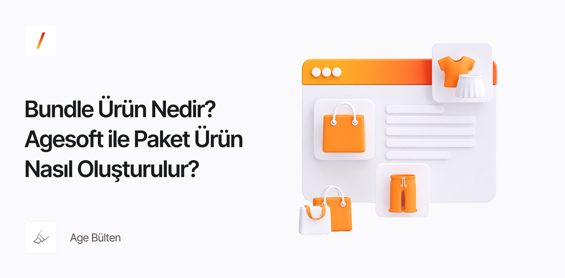 Bundle Ürün Nedir? Agesoft ile Paket Ürün Nasıl Oluşturulur?